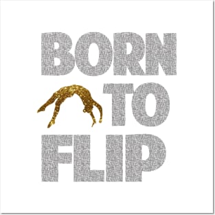 Born To Flip Posters and Art